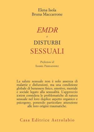EMDR e Disturbi Sessuali - Elena Isola e Bruna Maccarone